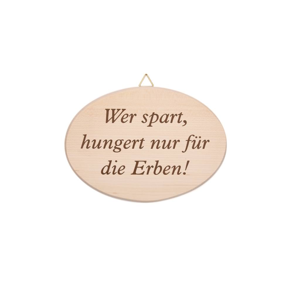 Spruchbrett "Wer spart…"