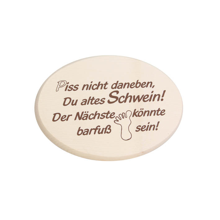 Spruchbrett "Piss nicht daneben"