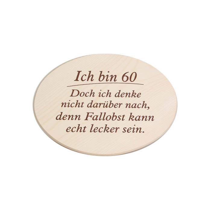 Spruchbrett "Ich bin 60"