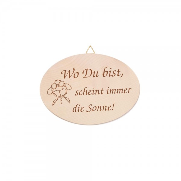 Spruchbrett "Wo Du bist…"